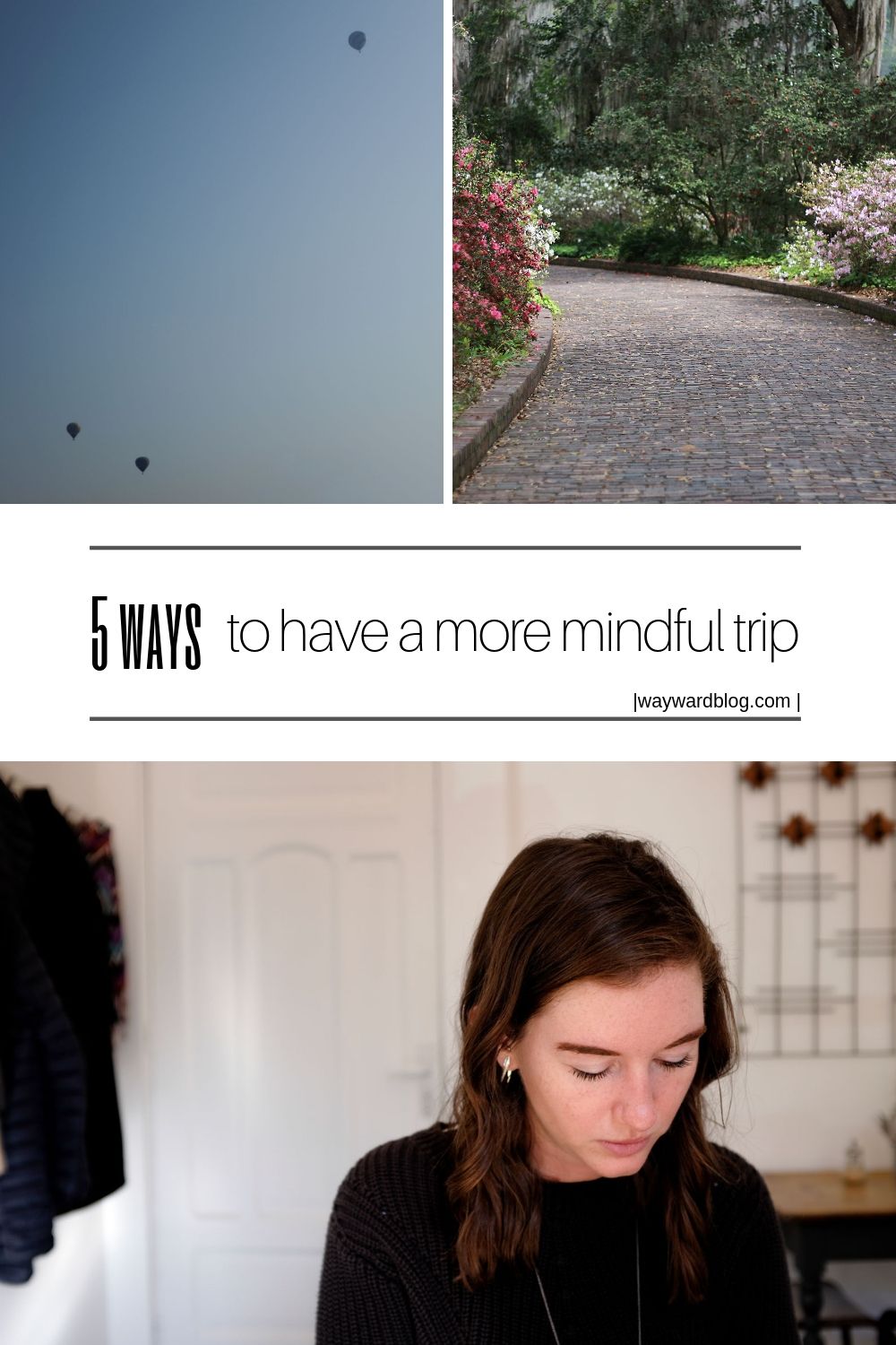 pinterest pin: collage of hot air balloons, a path lined with flowers, and Alyssa in a cafe