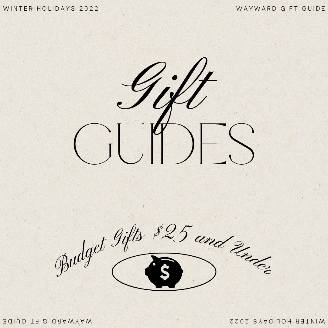 Text Graphic that reads: Gift Guides, Budget Gifts $25 and Under
