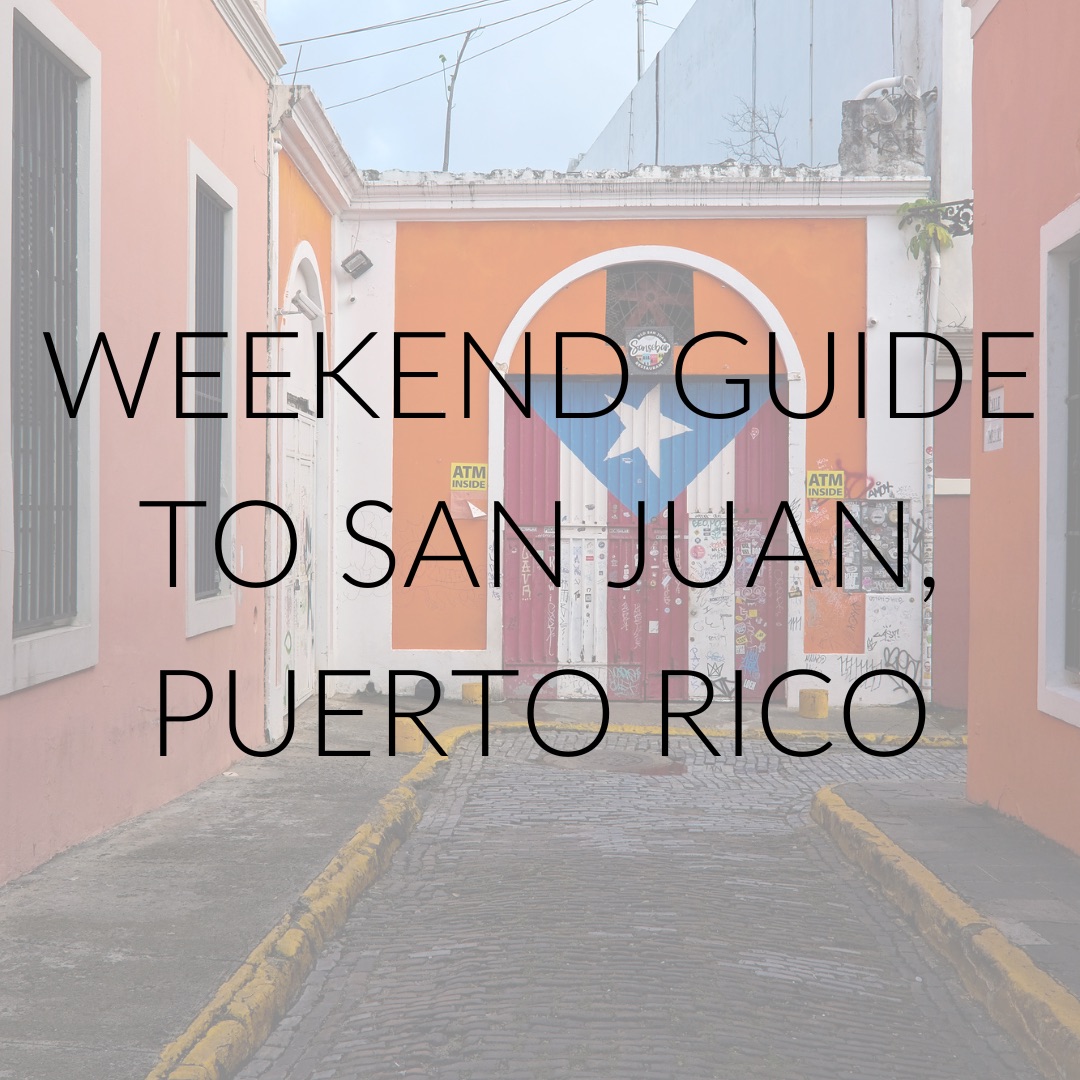 A photo of a mural of a PR flag with text that reads "Weekend guide to San Juan, Puerto Rico"