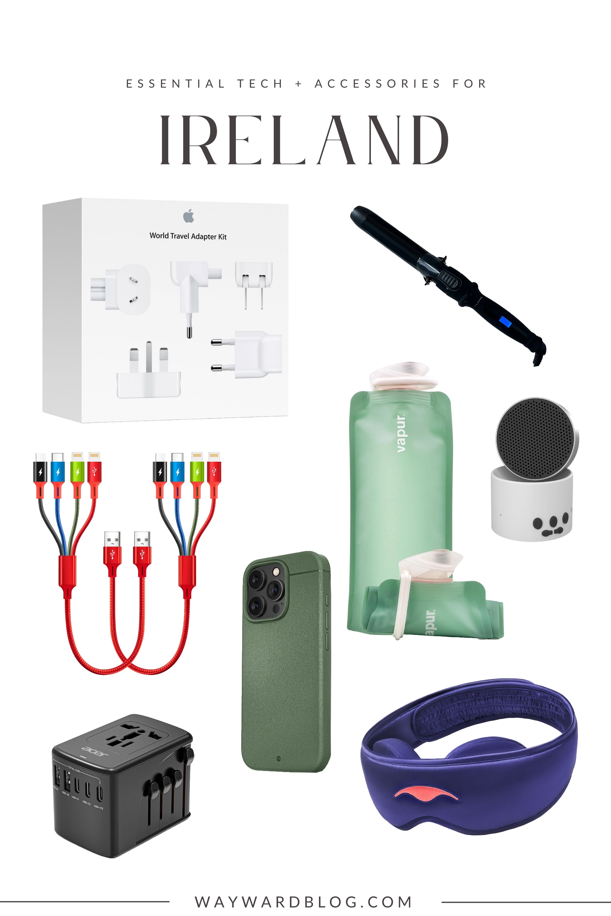 Image titled "Essential Tech + Accessories for Ireland," showcasing key travel gadgets and gear. Items include: an Apple World Travel Adapter Kit, curling iron, collapsible Vapur water bottles, compact Bluetooth speaker, multi-device red charging cable, green phone case, black universal travel adapter, and a purple sleep mask with built-in headphones. 