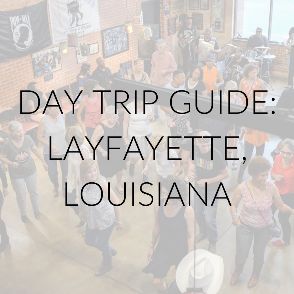 People line dance and text overlay reads: Day Trip Guide: Lafayette, Louisiana